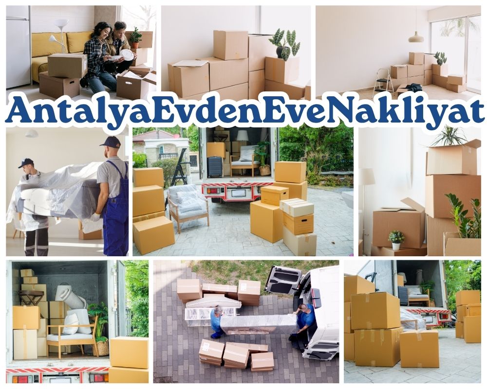 Antalya Kuşadası Evden Eve Nakliyat